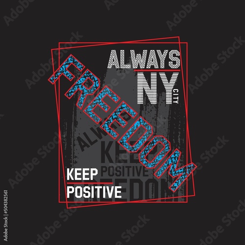 always freedom Premium Vector illustration of a text graphic. suitable screen printing and DTF for the design boy outfit of t-shirts print, shirts, hoodies baba suit, kids cottons, etc.