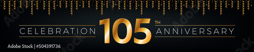 105th anniversary. One hundred five years birthday celebration horizontal banner with bright golden color.