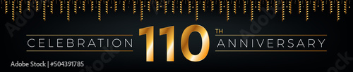 110th anniversary. One hundred ten years birthday celebration horizontal banner with bright golden color.