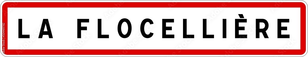 Panneau entrée ville agglomération La Flocellière / Town entrance sign La Flocellière Panneau entrée ville agglomération La Flocellière / Town entrance sign La Flocellière