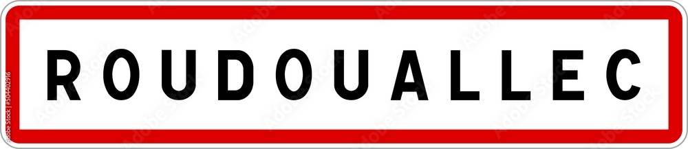 Panneau entrée ville agglomération Roudouallec / Town entrance sign Roudouallec