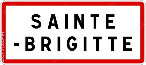 Panneau entrée ville agglomération Sainte-Brigitte / Town entrance sign Sainte-Brigitte