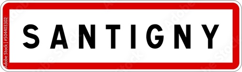 Panneau entrée ville agglomération Santigny / Town entrance sign Santigny