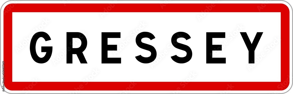 Panneau entrée ville agglomération Gressey / Town entrance sign Gressey Panneau entrée ville agglomération Gressey / Town entrance sign Gressey
