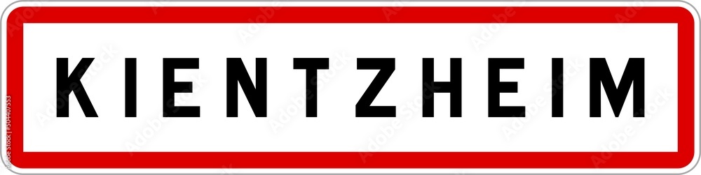 Panneau entrée ville agglomération Kientzheim / Town entrance sign Kientzheim Panneau entrée ville agglomération Kientzheim / Town entrance sign Kientzheim