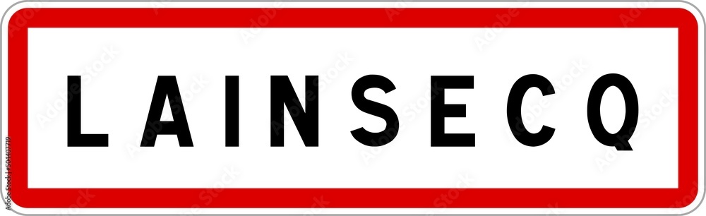 Panneau entrée ville agglomération Lainsecq / Town entrance sign Lainsecq Panneau entrée ville agglomération Lainsecq / Town entrance sign Lainsecq