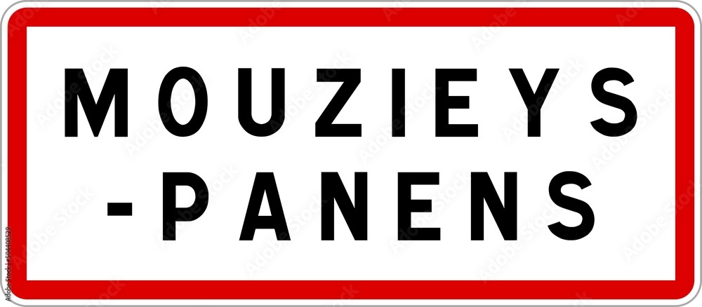 Panneau entrée ville agglomération Mouzieys-Panens / Town entrance sign Mouzieys-Panens Panneau entrée ville agglomération Mouzieys-Panens / Town entrance sign Mouzieys-Panens