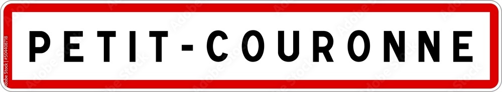 Panneau entrée ville agglomération Petit-Couronne / Town entrance sign Petit-Couronne Panneau entrée ville agglomération Petit-Couronne / Town entrance sign Petit-Couronne