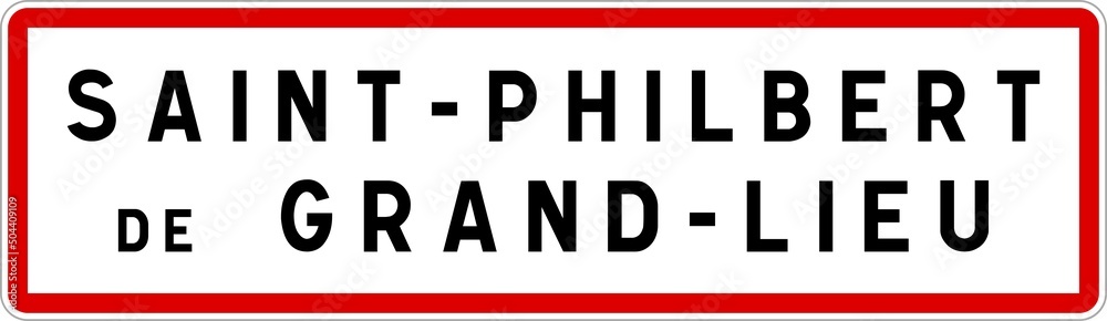 Panneau entrée ville agglomération Saint-Philbert-de-Grand-Lieu / Town entrance sign Saint-Philbert-de-Grand-Lieu Panneau entrée ville agglomération Saint-Philbert-de-Grand-Lieu / Town entrance sign Saint-Philbert-de-Grand-Lieu