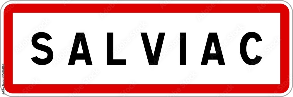 Panneau entrée ville agglomération Salviac / Town entrance sign Salviac Panneau entrée ville agglomération Salviac / Town entrance sign Salviac
