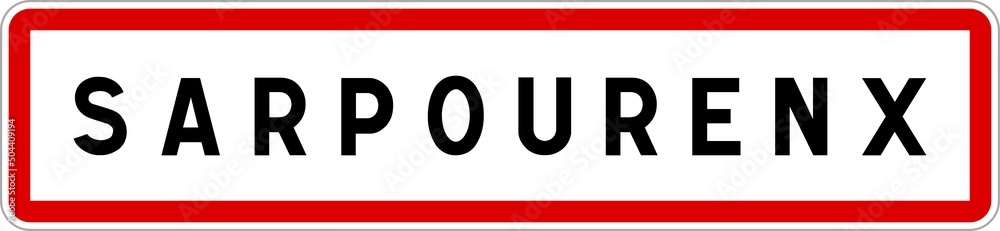 Panneau entrée ville agglomération Sarpourenx / Town entrance sign Sarpourenx Panneau entrée ville agglomération Sarpourenx / Town entrance sign Sarpourenx