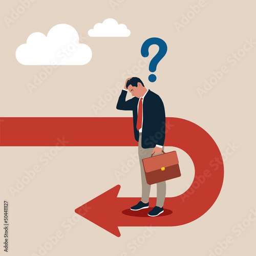 Frustrated businessman investor looking at his reverse direction pathway. Business turning point, break event or change direction, reverse back, interest rate or financial trend change concept.