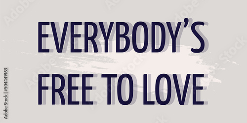 The concept of pride.   Everyone is free to love a banner in the LGBTQ concept. Support for homosexuals. Equality and protection of love.