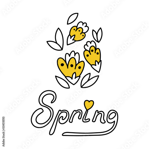 Flowers and Lettering Spring. Cute spring icon in doodle style. Sloppy inscription. Stylish clipart for stickers, greeting cards, printing on clothes and packages. Simple children's illustration.