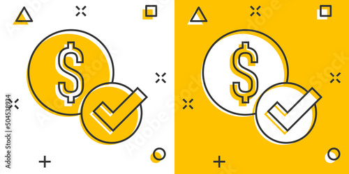 Coin check mark icon in comic style. Money approval cartoon vector illustration on white isolated background. Confirm splash effect business concept.