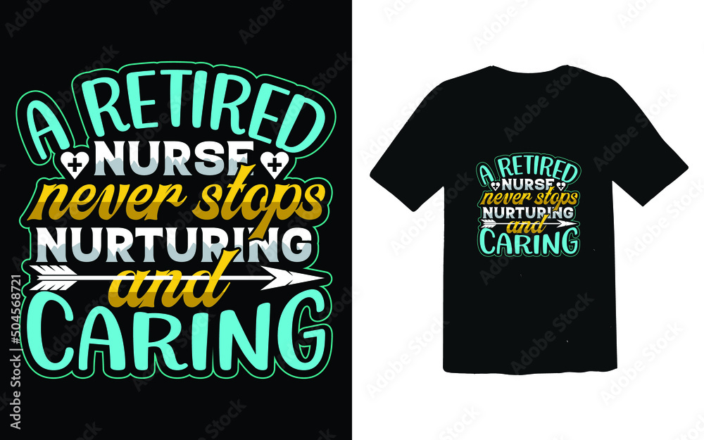Nurse t-shirt design typographic vector Nurse t-shirt design typographic vector
