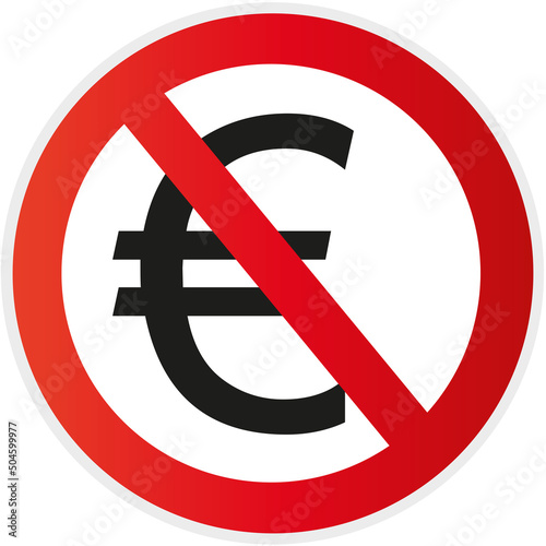 Schild Verbot mit Zeichen Euro