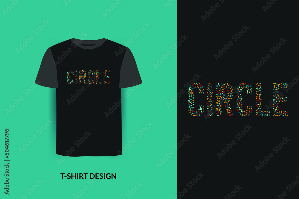 Circle t-shirt design, vector tee, t-shirt design,  t-shirt, t-shirt template