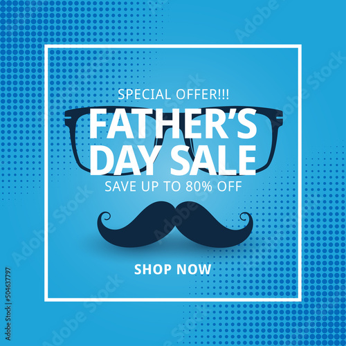 Special offers of Father's Day sales promotion design.banner ads and special promotions of Father's Day