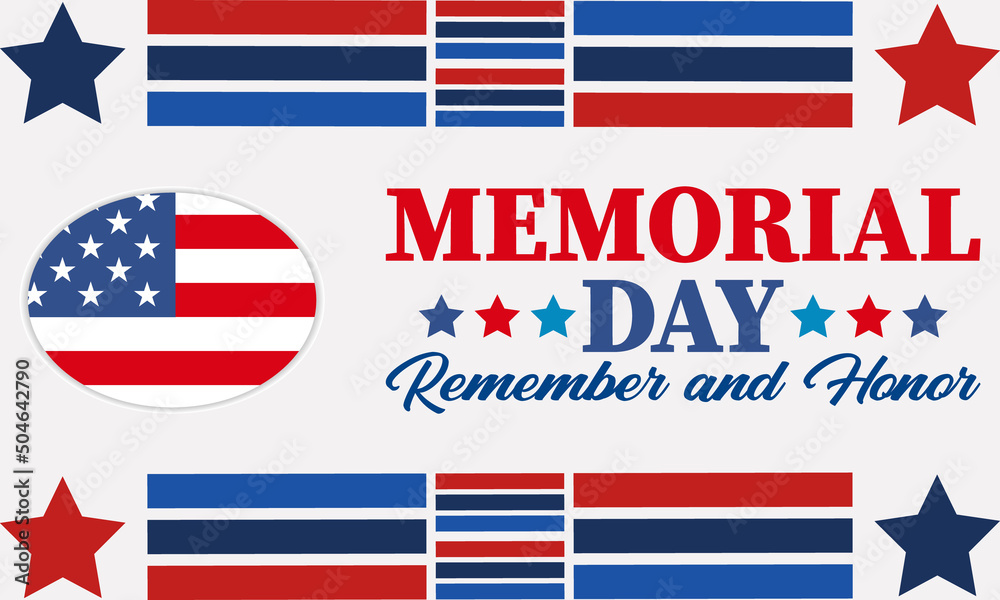 Memorial Day USA. Celebrated in the United States in May. Remember and Honor. Poster, card, banner, background design. 