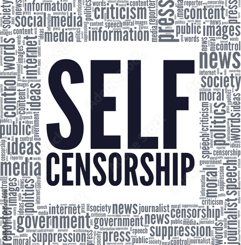 Self Censorship word cloud conceptual design isolated on white background.