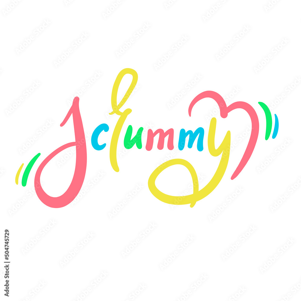 Fototapeta premium Scrummy - simple funny inspire motivational quote. Youth slang. Hand drawn lettering. Print for inspirational poster, t-shirt, bag, cups, card, flyer, sticker, badge. Cute funny vector writing