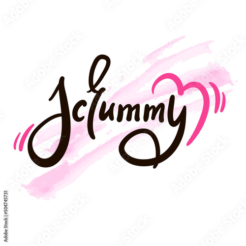 Scrummy - simple funny inspire motivational quote. Youth slang. Hand drawn lettering. Print for inspirational poster, t-shirt, bag, cups, card, flyer, sticker, badge. Cute funny vector writing
