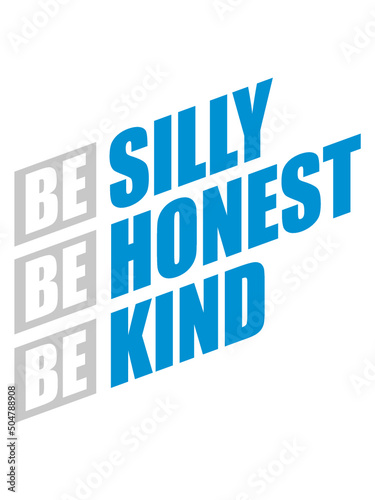 Silly Honest Kind 