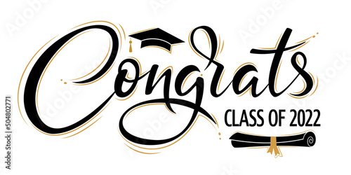 Congrats Class of 2022 greeting sign with academic cap and diploma. Congrats Graduated. Congratulating banner. Handwritten brush lettering. Isolated vector text for graduation design, card, poster photo