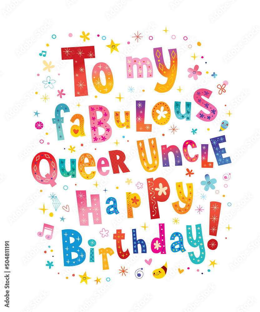 To my fabulous queer uncle happy birthday greeting card To my fabulous queer uncle happy birthday greeting card