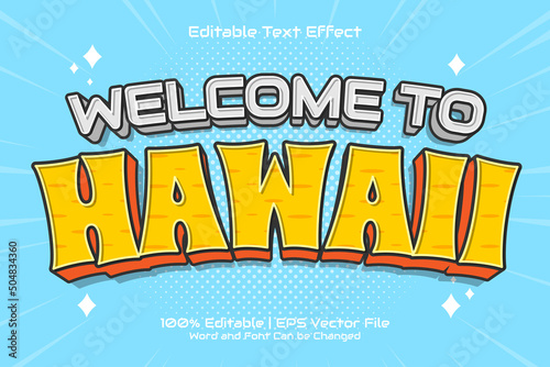 Welcome To Hawaii Text Effect Editable Cartoon style