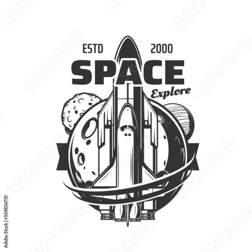 Spaceship icon, space shuttle launch to galaxy spaceflight, vector orbital station emblem. Space mission and planets discovery flight to galactic on rocket spacecraft or spaceship orbiter