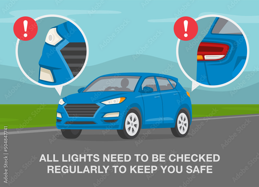 Safe driving rules and tips. All lights need to be checked regularly to
