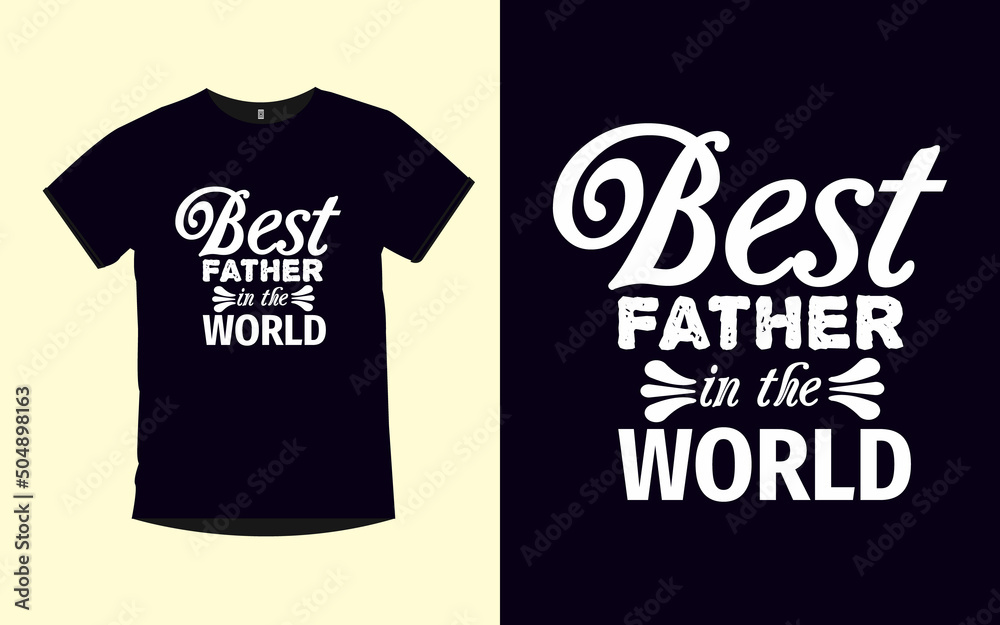 Best Father in the World Best Father in the World