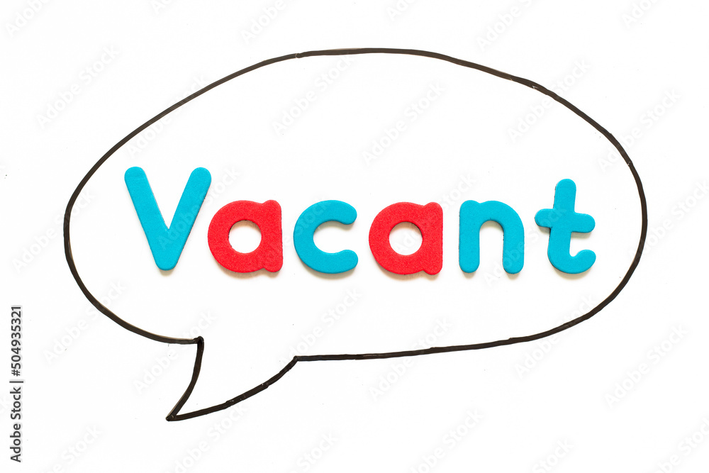 Alphabet letter with word vacant in black line hand drawing as bubble