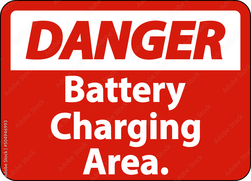 Danger Battery Charging Area Sign On White Background Danger Battery Charging Area Sign On White Background