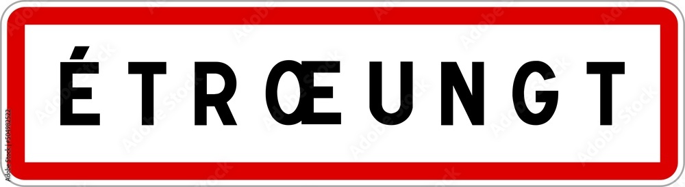 Panneau entrée ville agglomération Étrœungt / Town entrance sign Étrœungt
