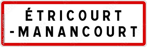 Panneau entrée ville agglomération Étricourt-Manancourt / Town entrance sign Étricourt-Manancourt
