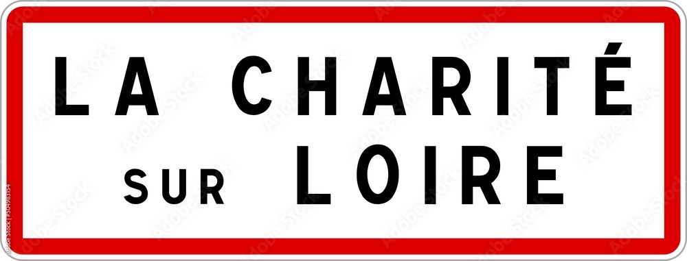 Panneau entrée ville agglomération La Charité-sur-Loire / Town entrance sign La Charité-sur-Loire Panneau entrée ville agglomération La Charité-sur-Loire / Town entrance sign La Charité-sur-Loire