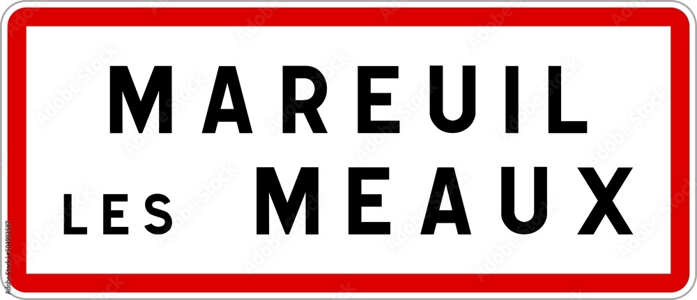Panneau entrée ville agglomération Mareuil-lès-Meaux / Town entrance sign Mareuil-lès-Meaux