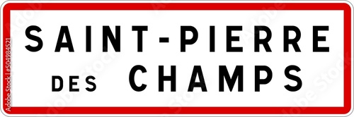 Panneau entrée ville agglomération Saint-Pierre-des-Champs / Town entrance sign Saint-Pierre-des-Champs