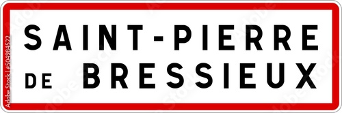Panneau entrée ville agglomération Saint-Pierre-de-Bressieux / Town entrance sign Saint-Pierre-de-Bressieux