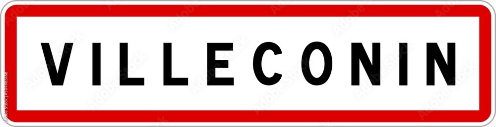 Panneau entrée ville agglomération Villeconin / Town entrance sign Villeconin Panneau entrée ville agglomération Villeconin / Town entrance sign Villeconin
