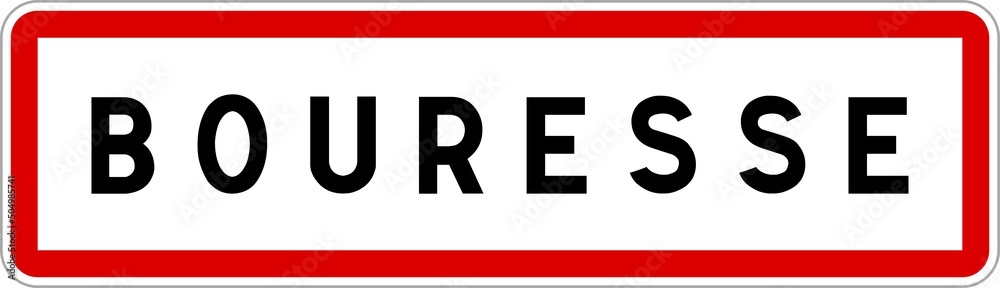 Panneau entrée ville agglomération Bouresse / Town entrance sign Bouresse Panneau entrée ville agglomération Bouresse / Town entrance sign Bouresse