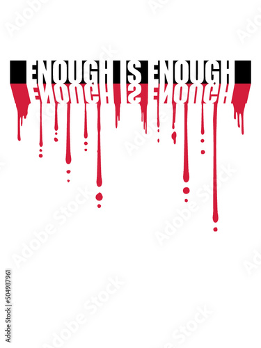 Enough is Enough 
