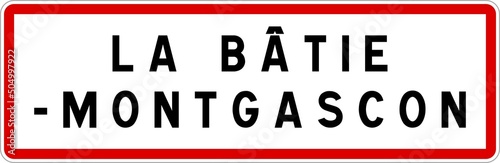 Panneau entrée ville agglomération La Bâtie-Montgascon / Town entrance sign La Bâtie-Montgascon
