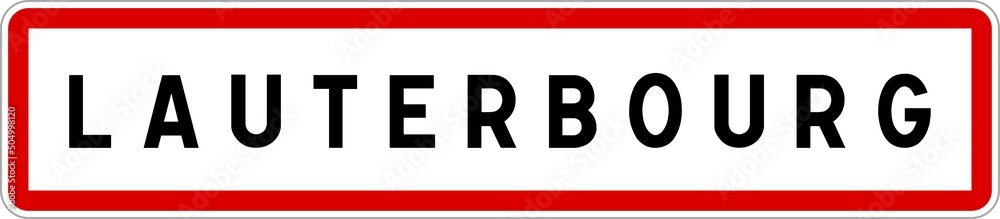 Panneau entrée ville agglomération Lauterbourg / Town entrance sign Lauterbourg Panneau entrée ville agglomération Lauterbourg / Town entrance sign Lauterbourg