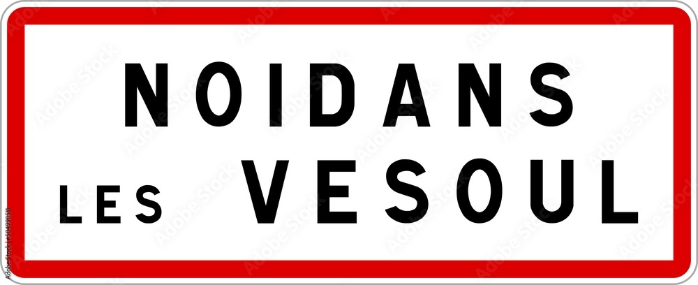 Panneau entrée ville agglomération Noidans-lès-Vesoul / Town entrance sign Noidans-lès-Vesoul