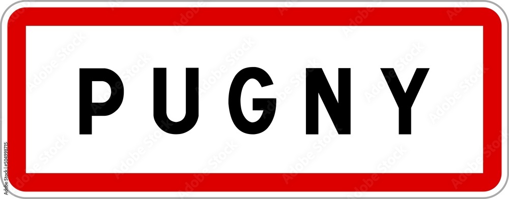 Panneau entrée ville agglomération Pugny / Town entrance sign Pugny Panneau entrée ville agglomération Pugny / Town entrance sign Pugny