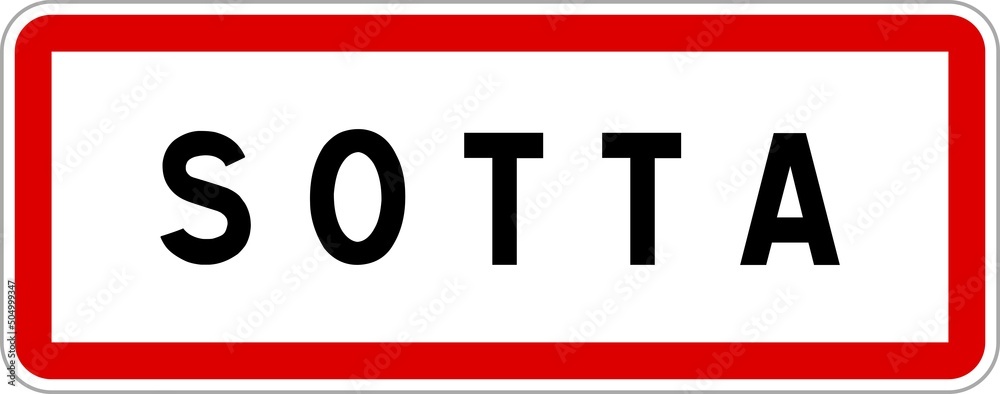 Panneau entrée ville agglomération Sotta / Town entrance sign Sotta Panneau entrée ville agglomération Sotta / Town entrance sign Sotta